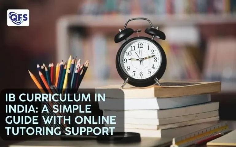 IB curriculum in India explained with subjects, assessment, & online tutoring benefits