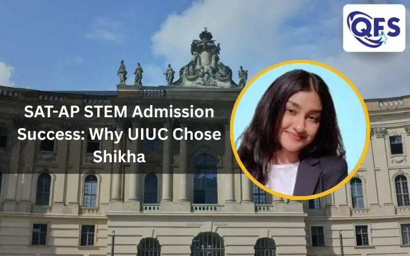 Shikha’s SAT-AP STEM Admission Success with Quest For Success