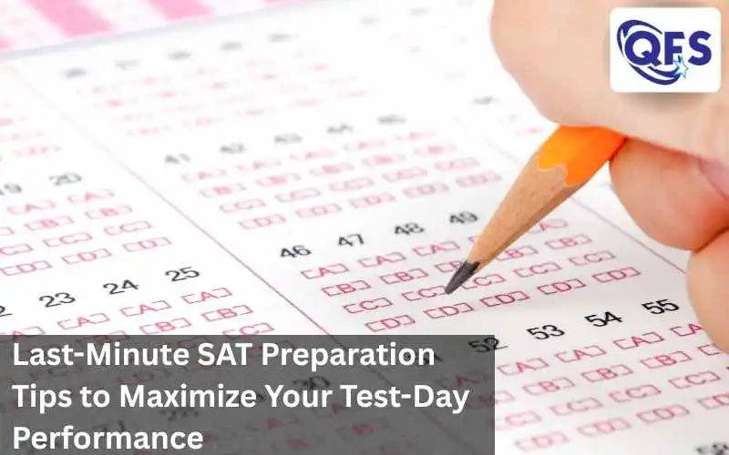 Last-minute SAT preparation tips for test-day success