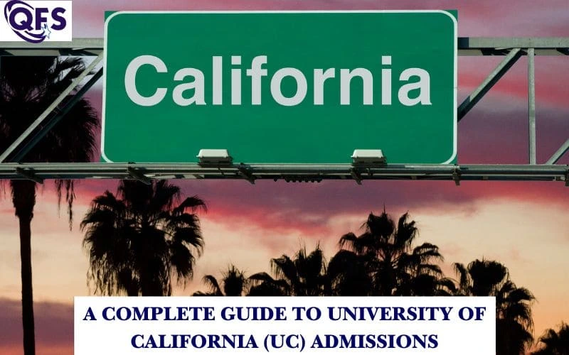 University of California admissions guide with campus insights & application tips by QFS
