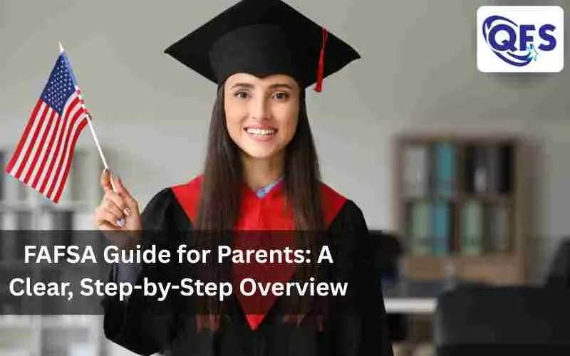 FAFSA guide for parents explaining US college financial aid process – Quest For Success