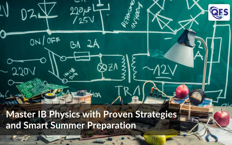 IB Physics study strategies and summer preparation guide
