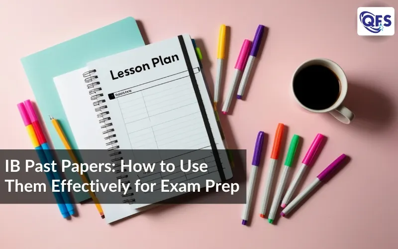 IB past papers guide — how to use them effectively for IB exam preparation