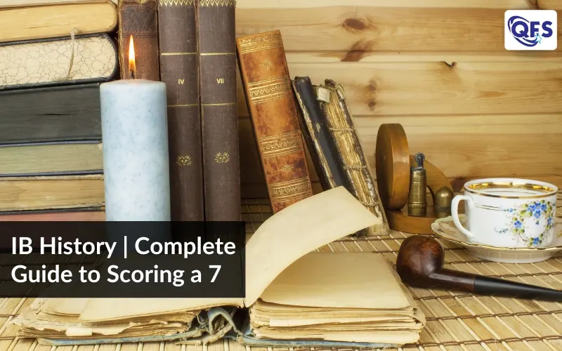 IB History complete guide to syllabus, exam strategy, and scoring a 7
