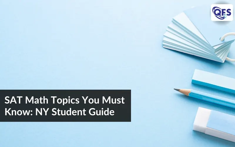 SAT math topics you must know — complete guide for New York 10th and 11th graders