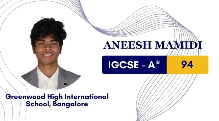IGCSE online classes – Aneesh Mamidi scored A* 94