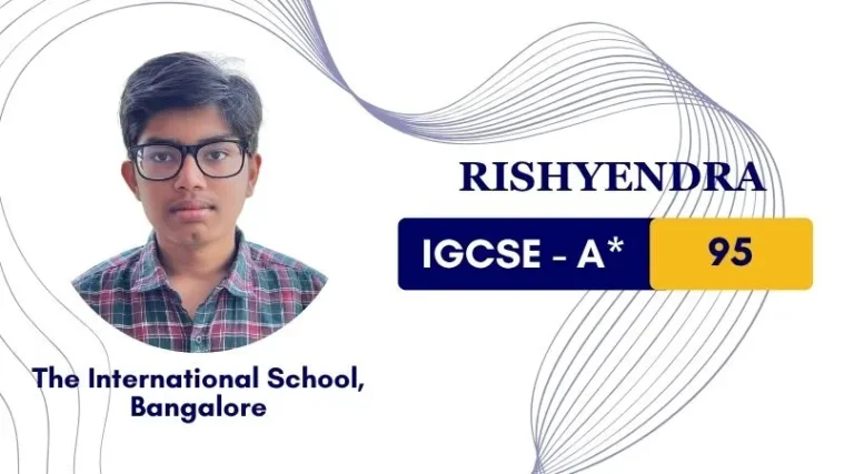 Online IGCSE coaching – Rishyendra scored A* 95
